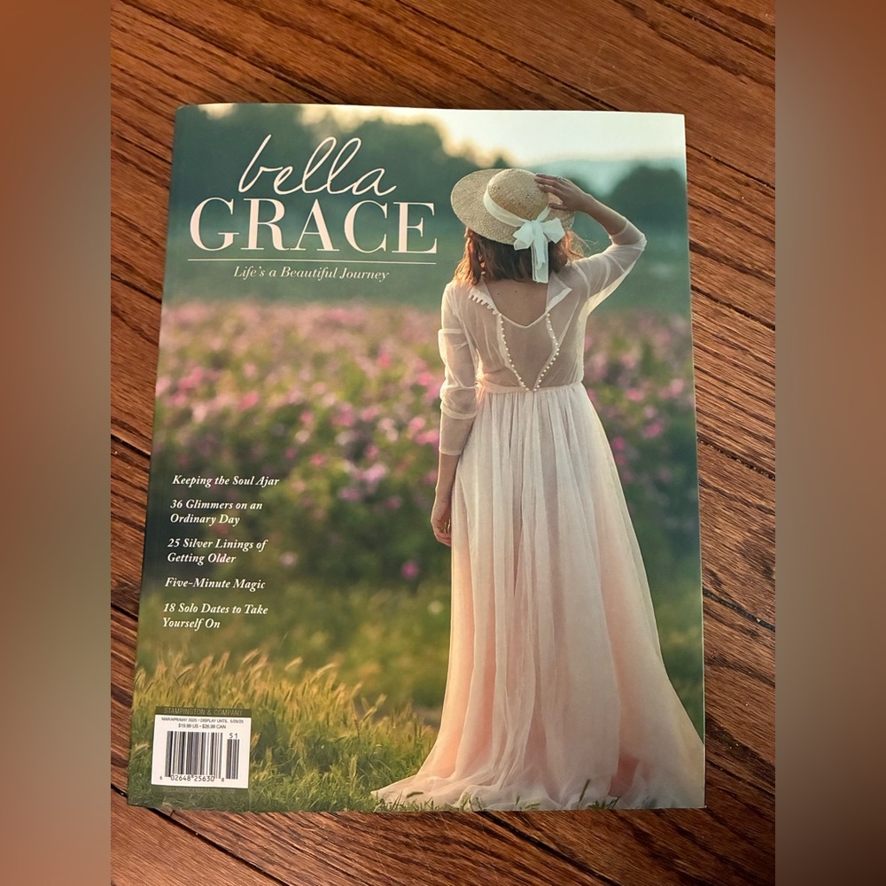 Bella Grace Magazine 2025; Life’s A Beautiful Journey, Issue 43